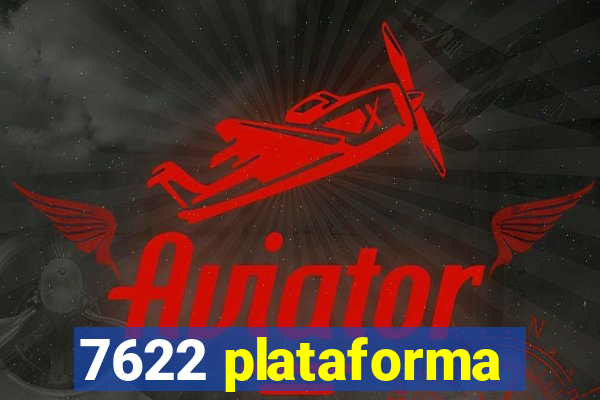 7622 plataforma